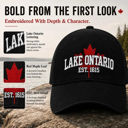 Last Day Promo: 49% OFF - 🍁Lake Ontario Forever – Heritage Embroidered Cap (🧢100% Cotton)